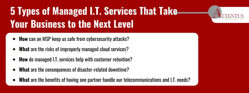 Key takeaways: How can an MSP keep us safe from cybersecurity attacks? What are the risks of improperly managed cloud services? How do managed I.T. services help with customer retention? What are the consequences of disaster-related downtime? What are the benefits of having one partner handle our telecommunications and I.T. needs? 