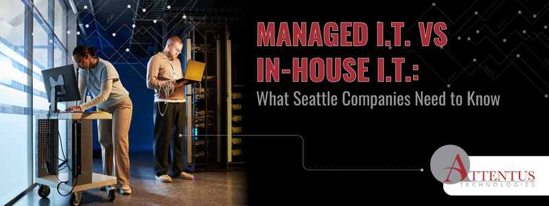 Managed I.T. Services vs Internal I.T. Department (2026 Guide For Seattle SMBs)
Key Takeaways:
How do managed I.T. services vs. an internal I.T. department compare in terms of:
Cost?
Expertise and coverage?
Reliability and support?
Scalability and business growth?