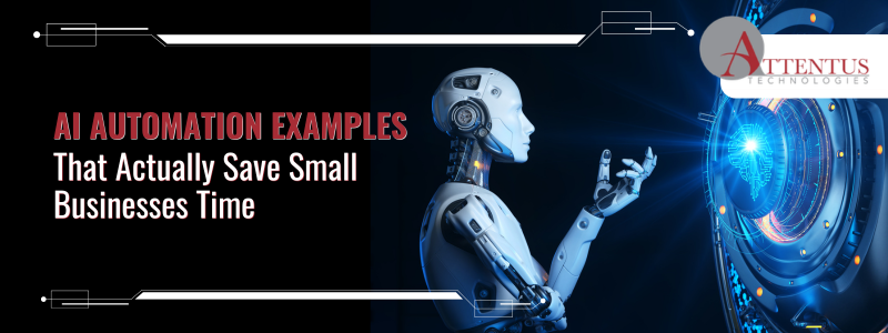 Key Takeaways: What are real AI automation examples for small businesses? Which AI automations save the most time? What AI tasks should stay human-reviewed?