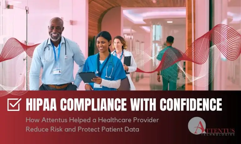 Healthcare team in a hospital hallway on an Attentus case study cover titled “HIPAA Compliance With Confidence,” about reducing risk and protecting patient data.