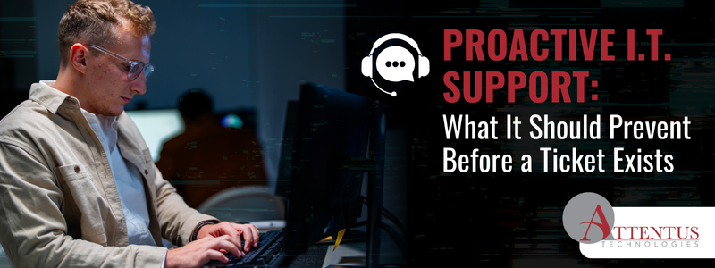 Proactive I.T. Support: What It Should Prevent Before a Ticket Exists
Key Takeaways:
Prevention takes follow-through: monitoring needs an owner and an action.
A help desk restores work; proactive management reduces repeat disruption.
Ask for evidence: fewer interruptions, tested recovery, and completed improvements.
